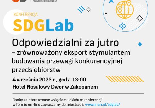 Bezpłatna konferencja „SDGLab: Odpowiedzialni za jutro – zrównoważony eksport stymulantem budowania przewagi konkurencyjnej przedsiębiorstw"