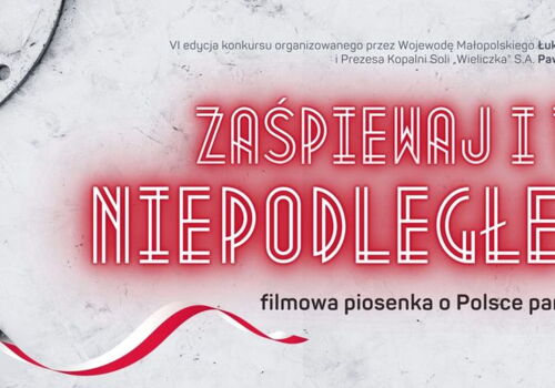 Weź udział w konkursie „zaŚPIEWAJ I TY NIEPODLEGŁEJ! VI edycja organizowanego pod hasłem Filmowa piosenka o Polsce pamięta.