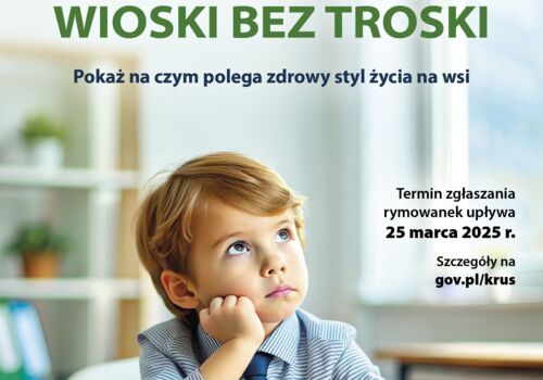 Weź udział w VI Ogólnopolskim Konkursie dla Dzieci na Rymowankę  o Bezpieczeństwie w Gospodarstwie Rolnym pod hasłem  „WIOSKI BEZ TROSKI”