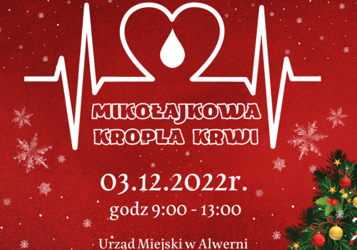 "Krew nadzieją na życie" - zapraszamy na Mikołajkową akcję krwiodastwa