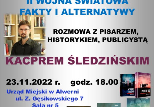 Historyk i pisarz Kacper Śledziński opowie w Alwerni o ciekawostkach z czasów II Wojny Światowej